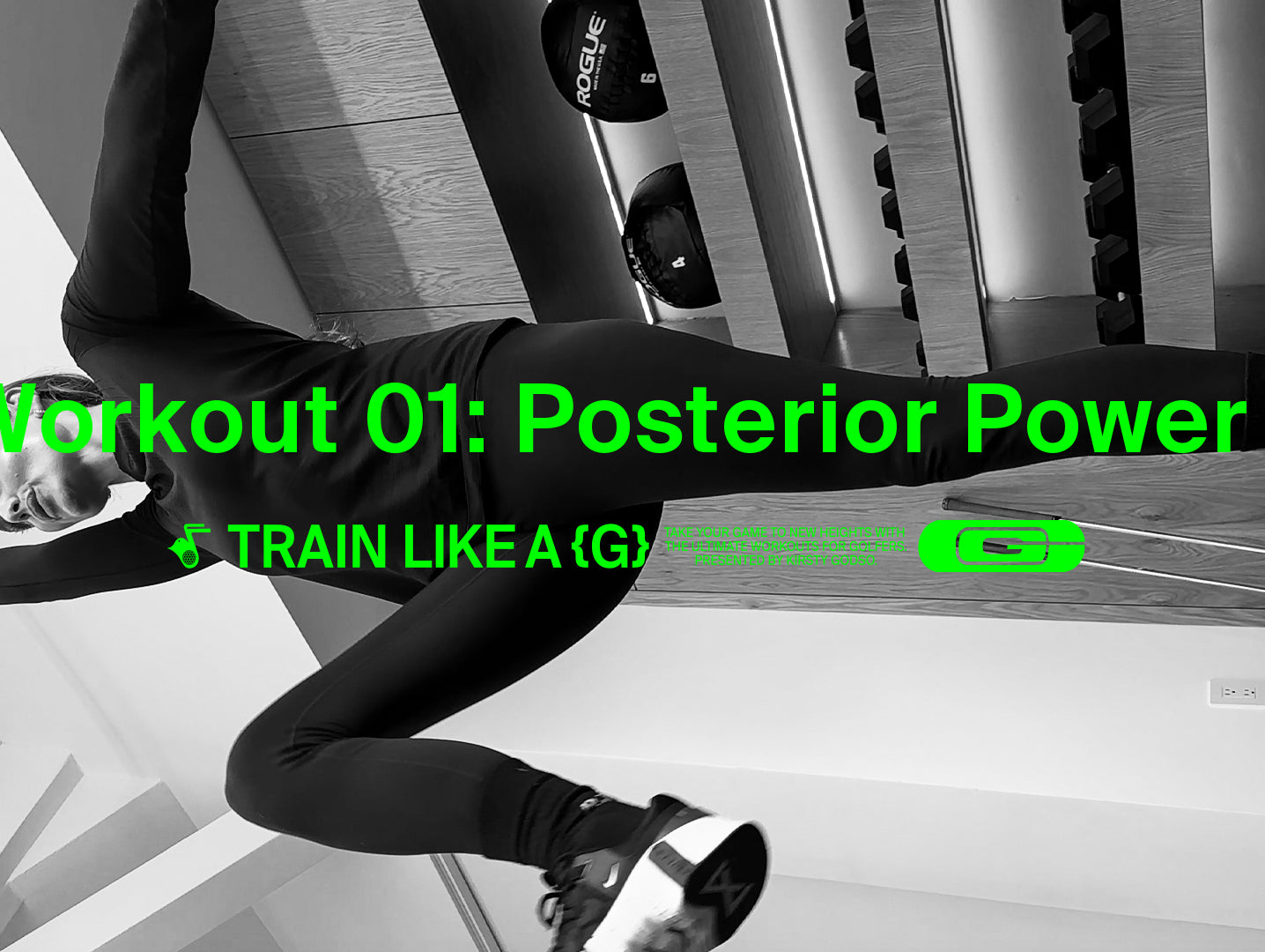 Train like A {G} – Workout 01: Posterior Power